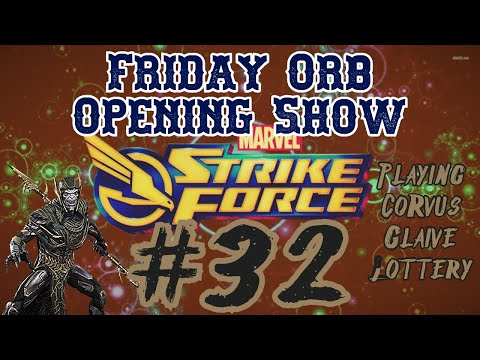 Marvel Strike Force: Orb Opening Friday 4/24/20 - #32 Playing the Corvus Glaive Lottery