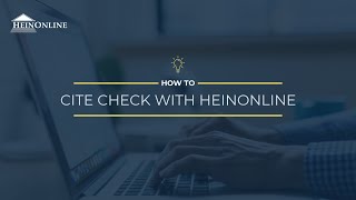 How to Cite Check with HeinOnline