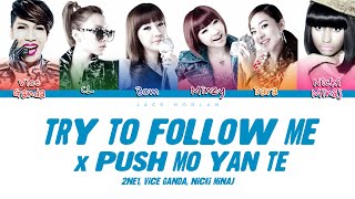 2NE1, Vice Ganda, Nicki Minaj - Try to Follow Me x Push Mo Yan Te [Color Coded Lyrics]