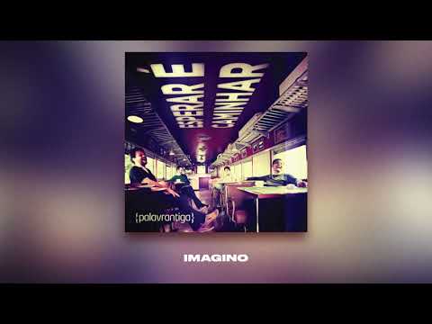 IMAGINO | PALAVRANTIGA | CD ESPERAR É CAMINHAR | 2010