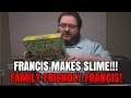 FRANCIS MAKES SLIME - HOW TO MAKE YOUR OWN SLIME? FRANCIS MAKES SLIME - HOW TO MAKE YOUR OWN SLIME?