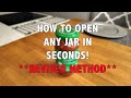 How to open a jar in seconds! REVISED method!