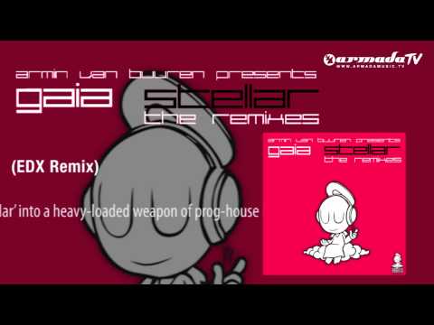 Armin van Buuren presents Gaia - Stellar (EDX Remix)