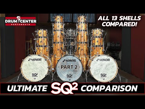 The Ultimate Sonor SQ2 Drums Comparison | Part 2