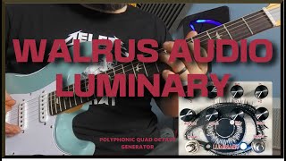 Walrus Audio Luminary V2 | Polyphonic Quad Octave Pedal