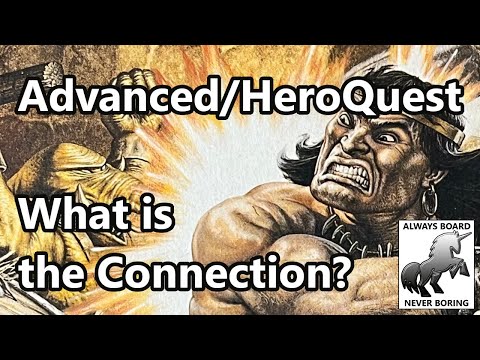 From HeroQuest to Advanced Heroquest | What Connects These Two Games?