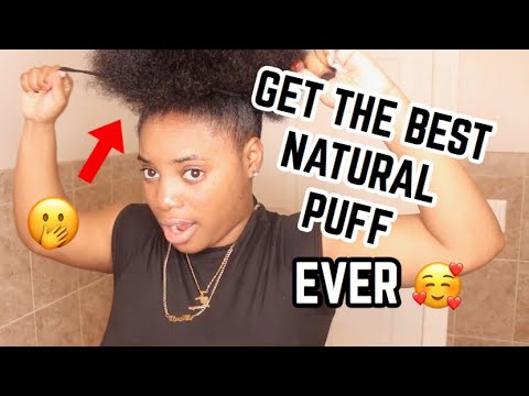 ULTIMATE HIGH PUFF TUTORIAL ON NATURAL 4 TYPE HAIR!...