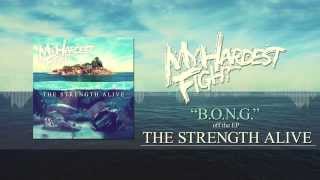 My Hardest Fight - B.O.N.G. (Full Album Stream)