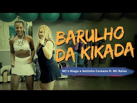 Barulho da Kikada - MC's Niago e Seltinho Coreano feat MC Reino  | Coreografia ADC