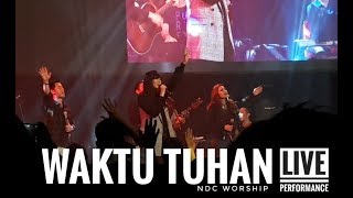 WAKTU TUHAN-NDC WORSHIP ( live peformance )