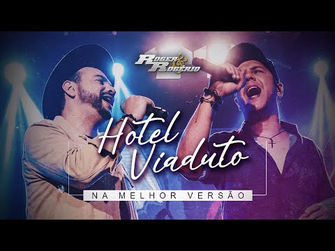 Hotel Viaduto - Roger e Rogério