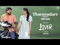 Thaensudare Reprise Lover Manikandan Sri Gouri Priya Pradeep Kumar Sean Roldan Prabhuram