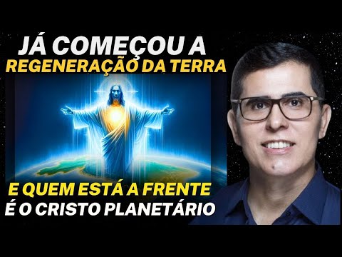 O CRISTO PLANETÁRIO E A REGENERAÇÃO DA TERRA I HAROLDO DUTRA DIAS