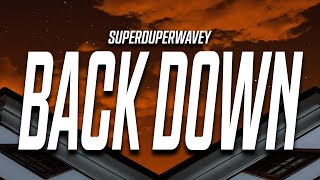 Back Down Music Video