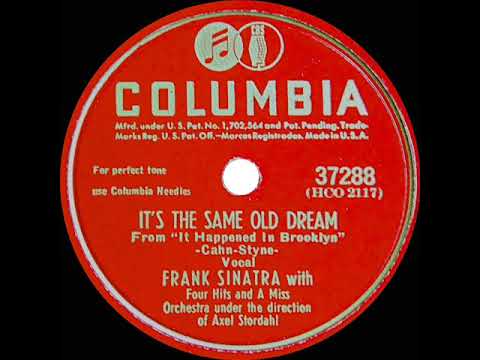 1946 Frank Sinatra - It’s The Same Old Dream