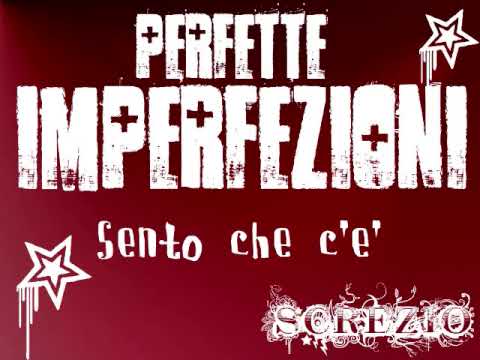 PERFETTE IMPERFEZIONI feat mike Sento che c'è