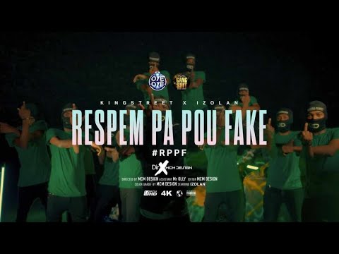 RESPEM PA POU FAKE - KINGSTREET ft. IZOLAN (Official Video)