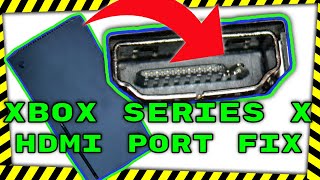 XBOX SERIES X HDMI REPAIR - PORT WAS MASHED WITH BROKEN PINS