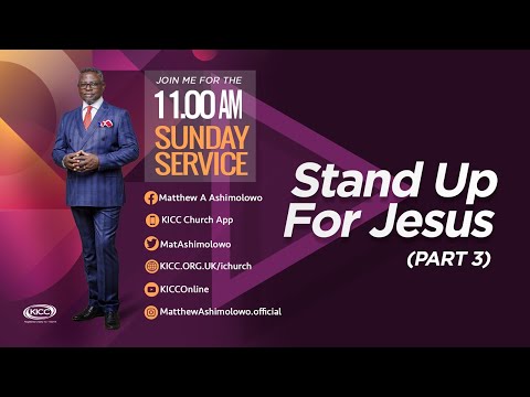 KICC 11am Service | Stand Up For Jesus - 3 | 06-03-2022