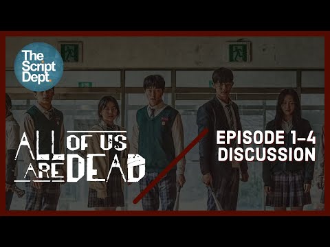 All Of Us Are Dead | Episodes 1-4 Discussion