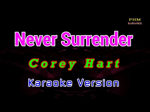 ♫ Never Surrender - Corey Hart ♫ KARAOKE VERSION ♫