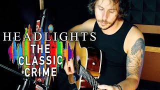 Headlights - The Classic Crime (Stanley June Cover)