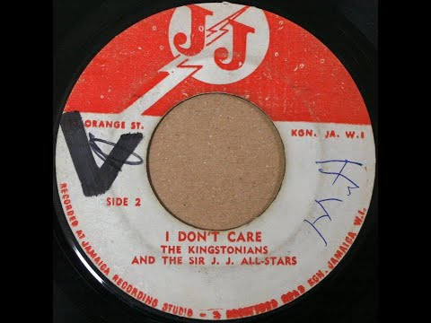 The Kingstonians and The Sir J. J. All Stars - I Don't Care (1967)