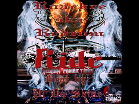 Roachee aka Redrum -- Ride (beat by: DJ Du Shine)