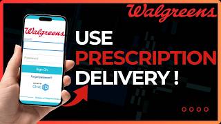 How To Use Walgreens Prescription Delivery!