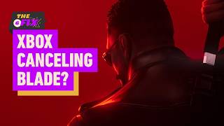 Xbox Reportedly Considering Canceling Blade, Shutting Arkane Down - IGN Daily Fix thumbnail