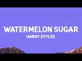 Harry Styles - Watermelon Sugar (Lyrics)