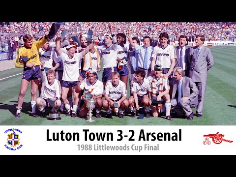 1988 - Luton Town 3-2 Arsenal - Littlewoods Cup Final