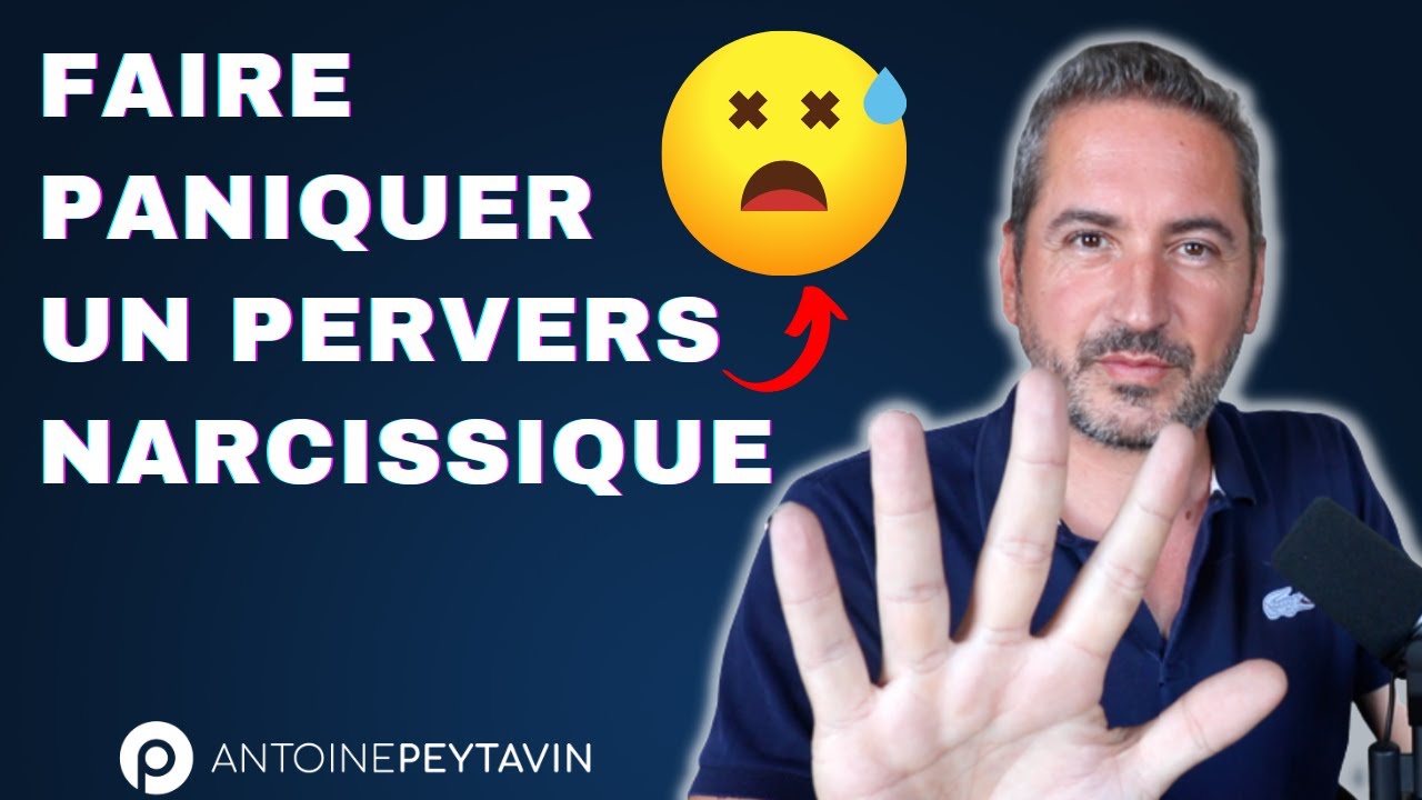 5 choses qui font paniquer un Pervers Narcissique