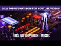 2021 NO COPYRIGHT FUNNY BACKGROUND MUSIC FOR YOUTUBE VIDEOS FROM YOUTUBE LIBRARY