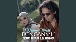 Download lagu Hidup Mati Denganmu (feat. Elsa Pitaloka) mp3
