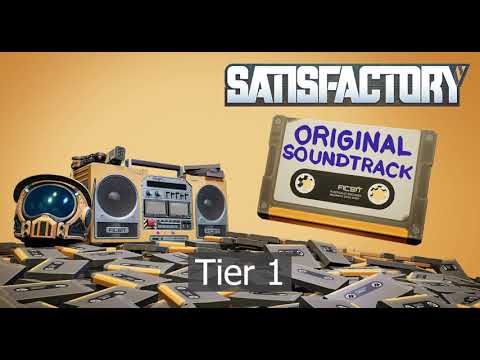 Satisfactory OST -  Tier 1