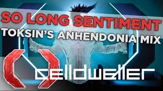Celldweller - So Long Sentiment (Toksin&#39;s Anhendonia Mix)