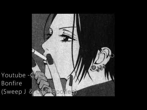 CTF #Bonfire Sweep J ＆ CueE Bootleg