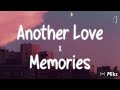 Another Love X Memories Lyrics