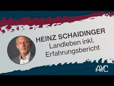 Heinz Schaidinger: Landleben inkl. Erfahrungsbericht – ATS Youth Congress 2023
