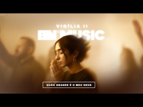 Boas Novas Music - Vigília | Cover "Quão Grande é O Meu Deus"