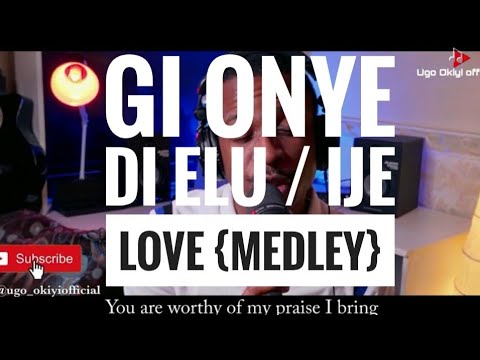 Gi Onye di elu (Cornelius Benjamin) |Ije love [cover] - Ugo Okiyi