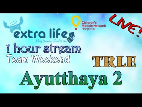 Extra Life Team Weekend 2021 [LIVE]