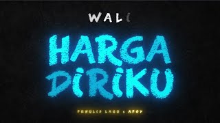 Download lagu Wali - Harga Diriku (Karaoke Version) mp3 Download lagu Wali - Harga Diriku (Karaoke Version) mp3