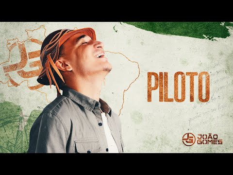 João Gomes Cantor - PILOTO - João Gomes (De Norte A Sul)