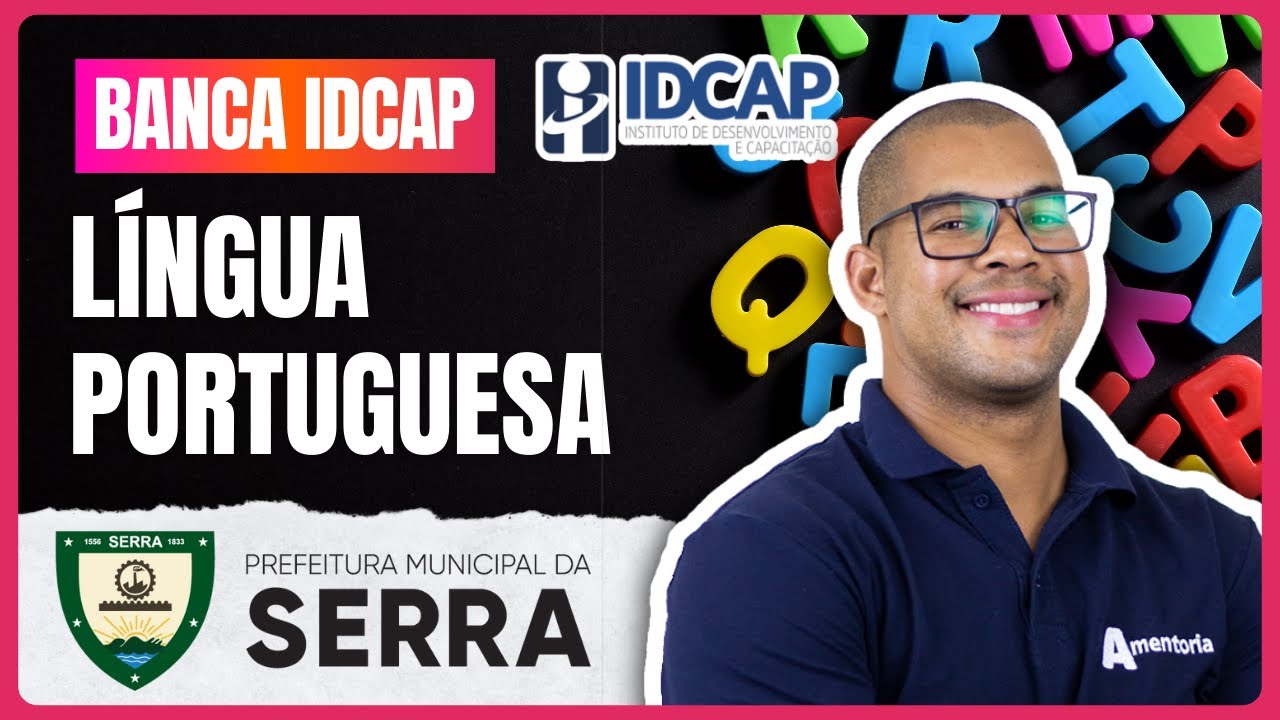 LÍNGUA PORTUGUESA PARA CONCURSOS | QUESTÕES IDCAP - Prefeitura da Serra-ES | LIVE #6