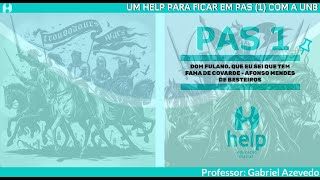 PAS(1)/UnB - Dom Fulano que Eu Sei que Tem Fama de Covarde - Afonso Mendes de Besteiros
