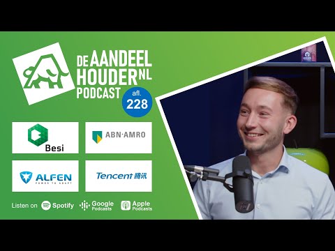 Besi, ASMI, Galapagos, Alfen, ABN Amro, Tencent, CM.com & meer | DeAandeelhouder Podcast Afl. 228