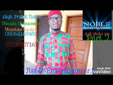 Ndi Asili gbaka ute part 2