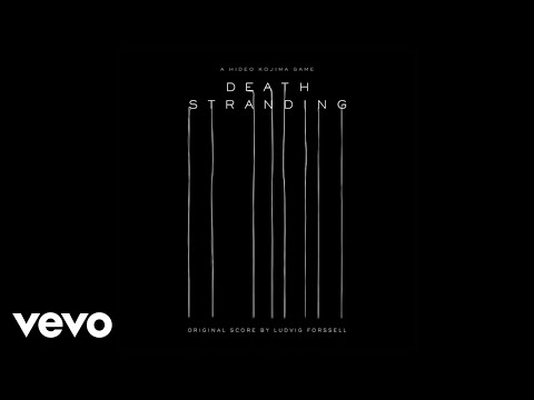 Ludvig Forssell - Once There Was an Explosion | Death Stranding (Original Score)